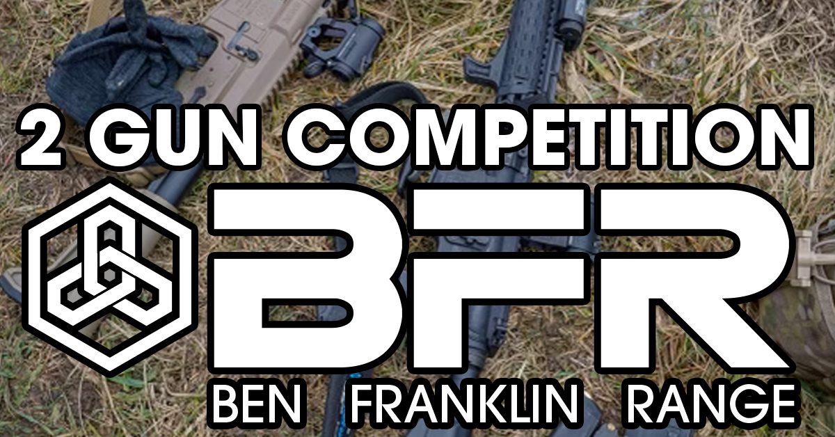 Ben Franklin Range 2 Gun Event